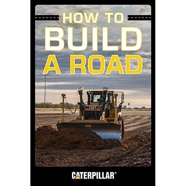 How to Build a Road, Caterpillar