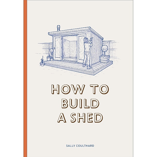 How to Build a Shed, Sally Coulthard