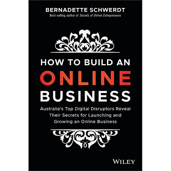 How to Build an Online Business, Bernadette Schwerdt