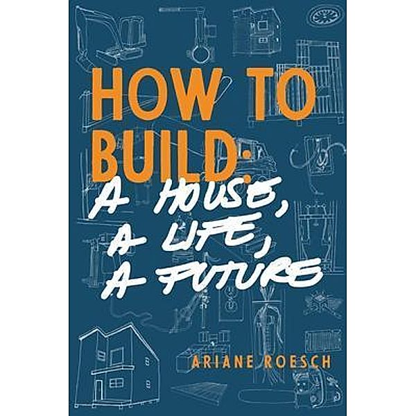 How to Build / Atmen Press, Ariane Roesch