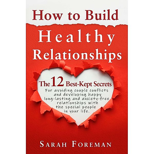 How to Build Healthy Relationships, Sarah Foreman