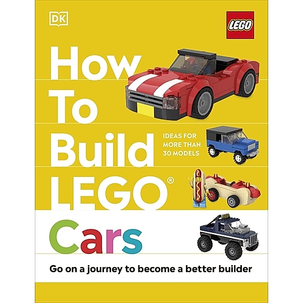 How to Build LEGO Cars, Nate Dias, Hannah Dolan