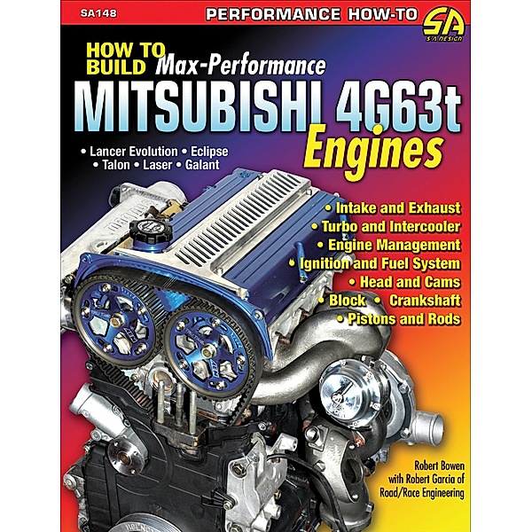 How to Build Max-Performance Mitsubishi 4G63t Engines, Robert Bowen