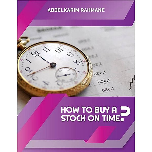 How to Buy a Stock On Time?, Abdelkarim Rahmane