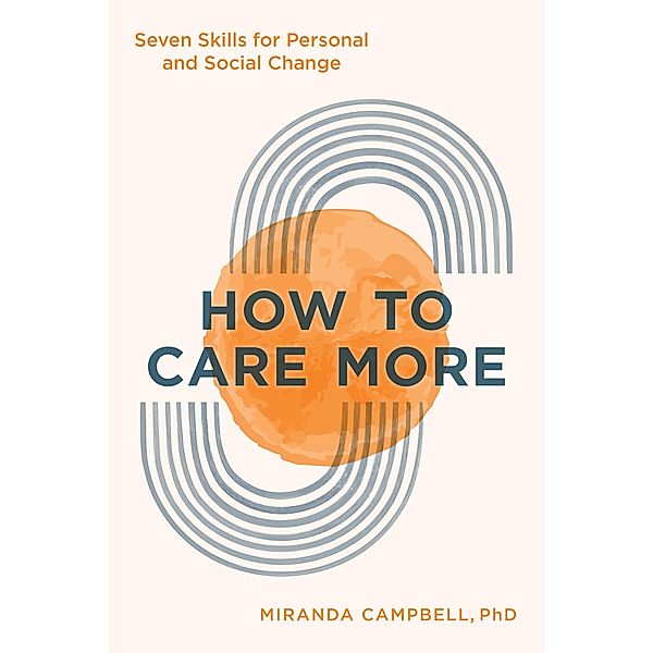 How to Care More, Miranda Campbell