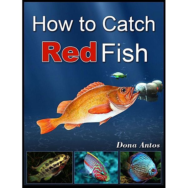How To Catch Redfish, Dona Anlos