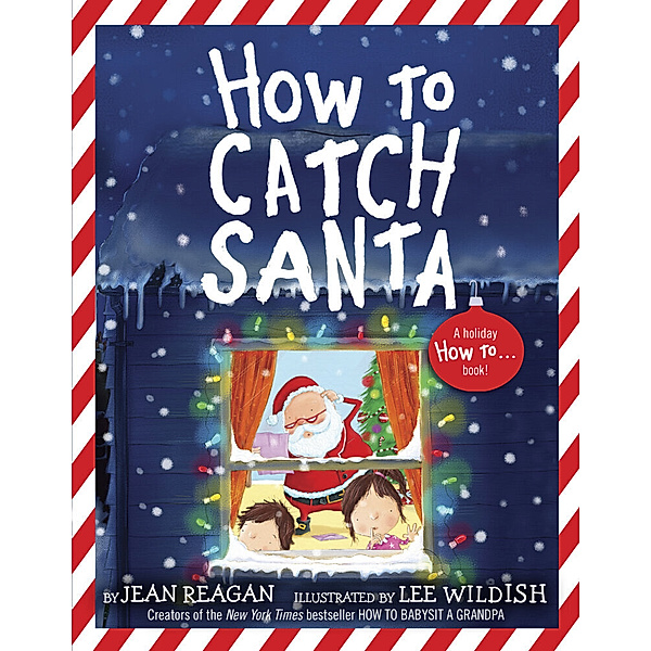 How to Catch Santa, Jean Reagan, Lee Wildish
