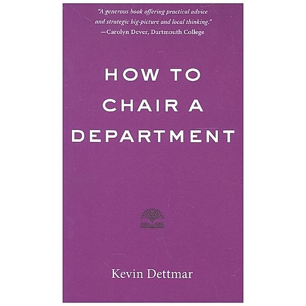 How to Chair a Department, Kevin Dettmar