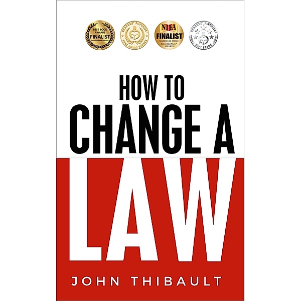 How to Change a Law / iLobby LLC, John Thibault