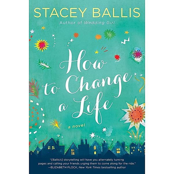 How to Change a Life, Stacey Ballis