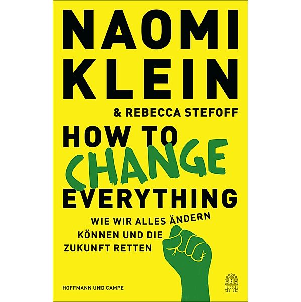 How to Change Everything, Naomi Klein, Rebecca Stefoff