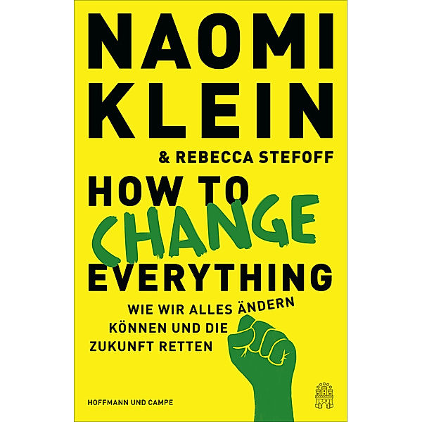 How to Change Everything, Naomi Klein, Rebecca Stefoff