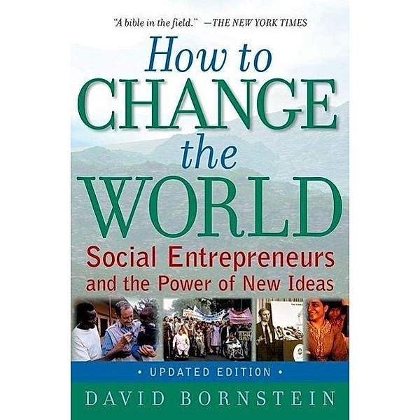 How to Change the World, David Bornstein