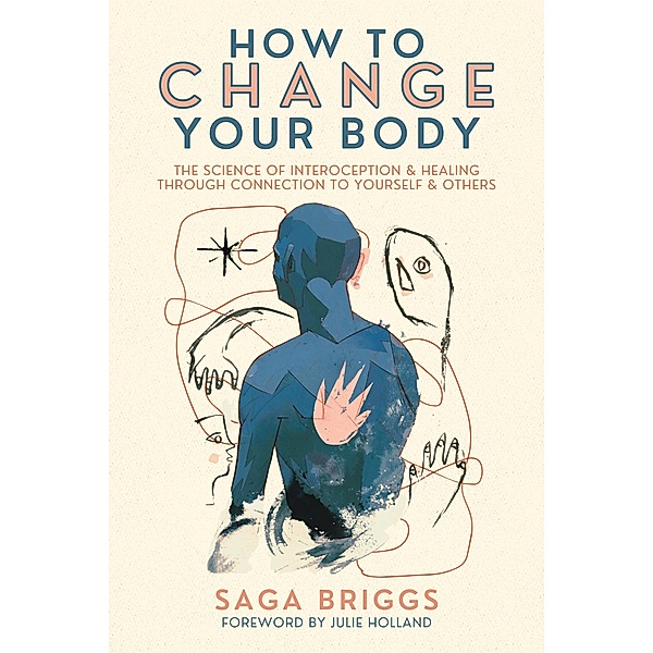 How to Change Your Body, Saga Briggs