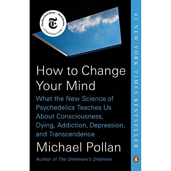 How to Change Your Mind, Michael Pollan