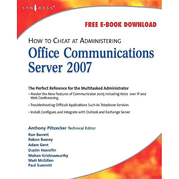 How to Cheat at Administering Office Communications Server 2007, Anthony Piltzecker