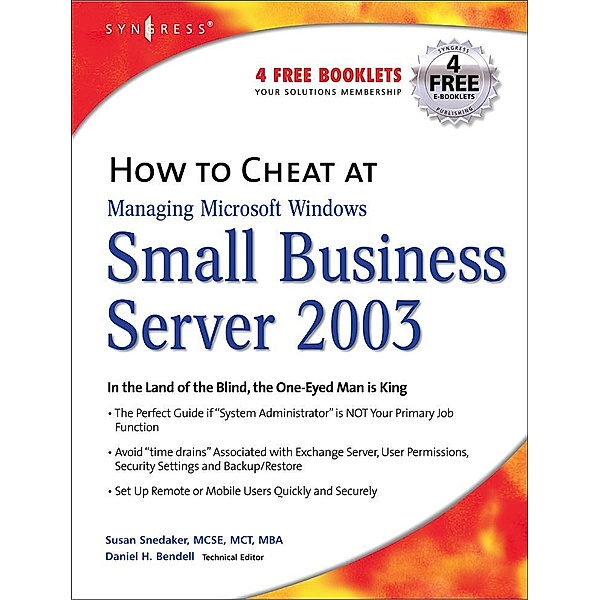 How to Cheat at Managing Windows Small Business Server 2003, Susan Snedaker