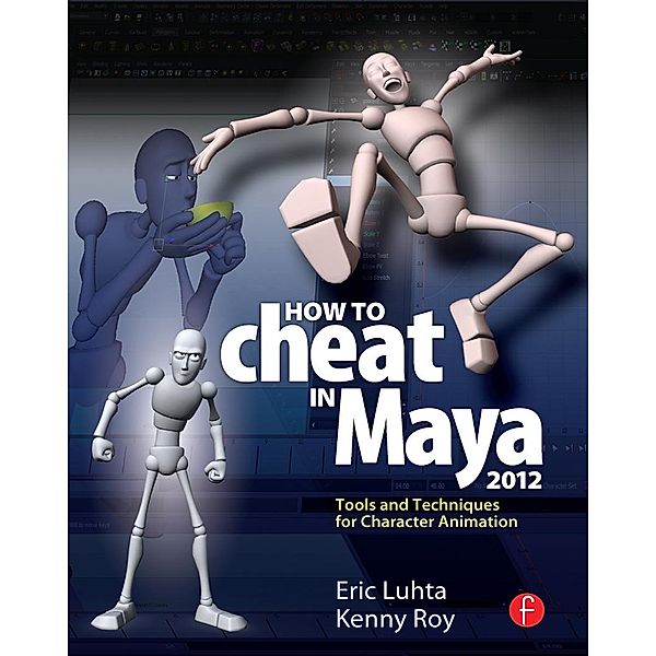 How to Cheat in Maya 2012, Eric Luhta