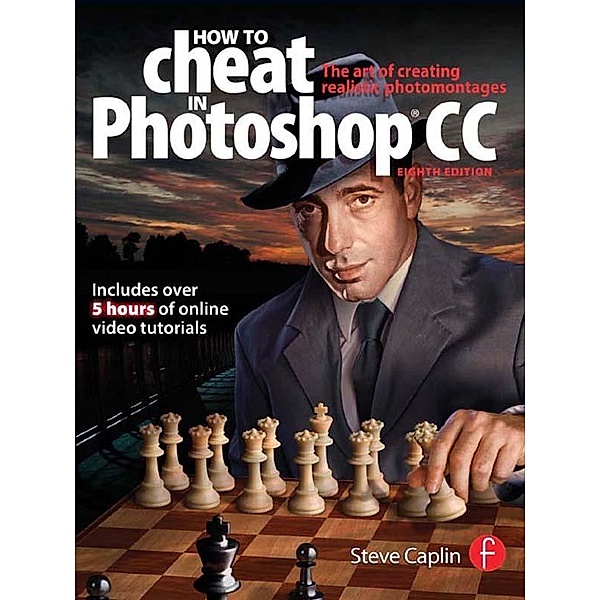 How To Cheat In Photoshop CC, Steve Caplin