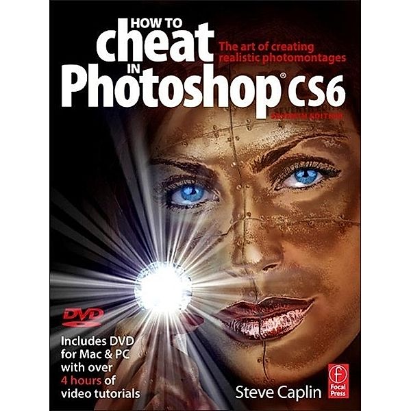 How to Cheat in Photoshop CS6, Steve Caplin