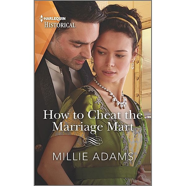 How to Cheat the Marriage Mart / Society's Most Scandalous Bd.2, Millie Adams