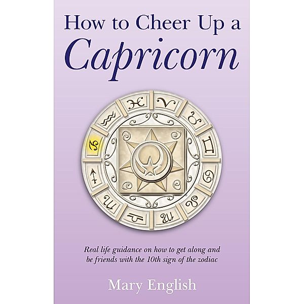 How to Cheer Up a Capricorn / O-Books, Mary English