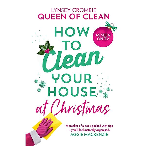 How To Clean Your House at Christmas, Queen of Clean Lynsey