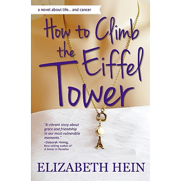 How to Climb the Eiffel Tower, Elizabeth Hein