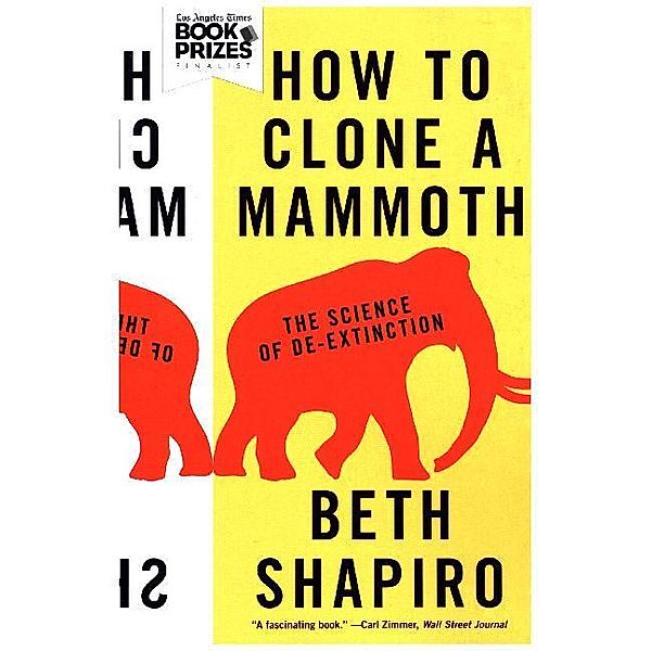 How to Clone a Mammoth, Beth Shapiro