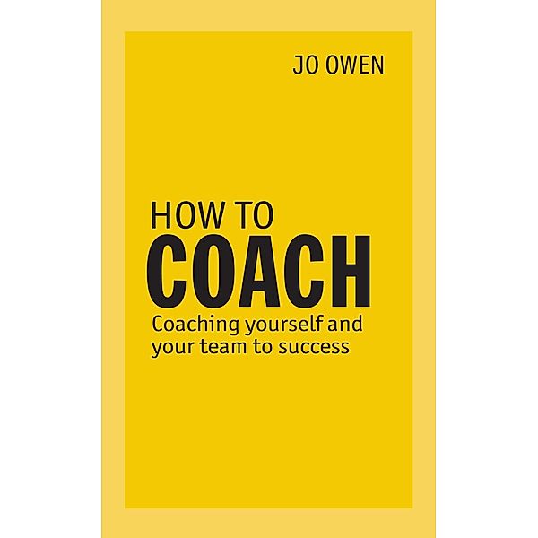 How to Coach, Jo Owen