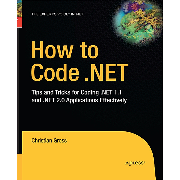 How to Code .NET, Christian Gross