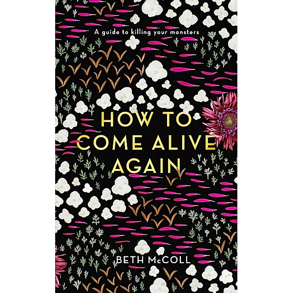 How to Come Alive Again, Beth McColl