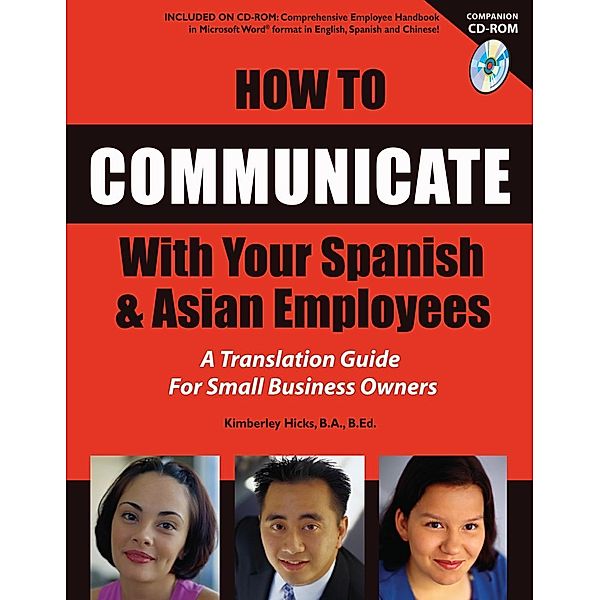 How to Communicate With Your Spanish & Asian Employees / Atlantic Publishing Group Inc., Kimberly Hicks