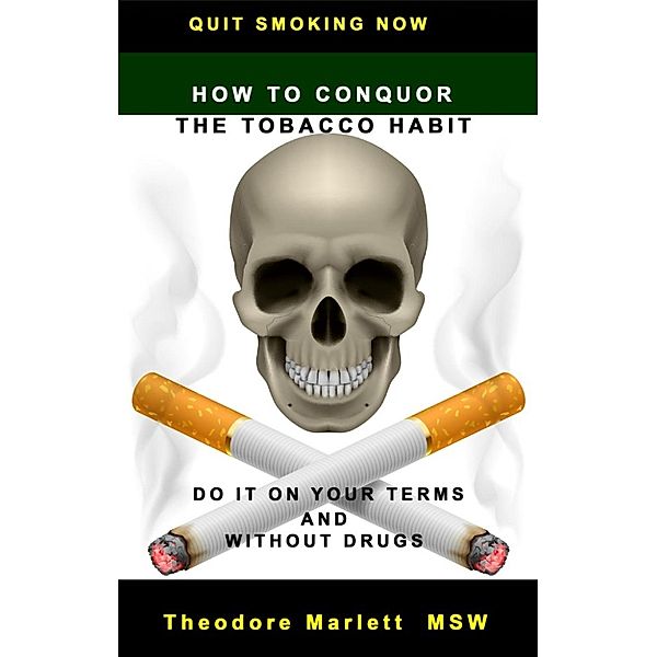 How to Conquer the Tobacco Habit, Theodore Marlett