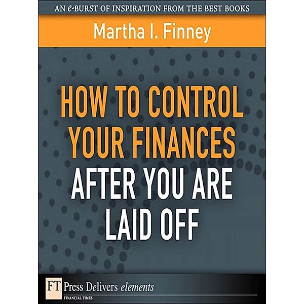 How to Control Your Finances After You Are Laid Off, Martha Finney