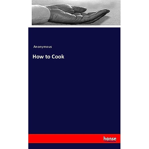 How to Cook, James Payn