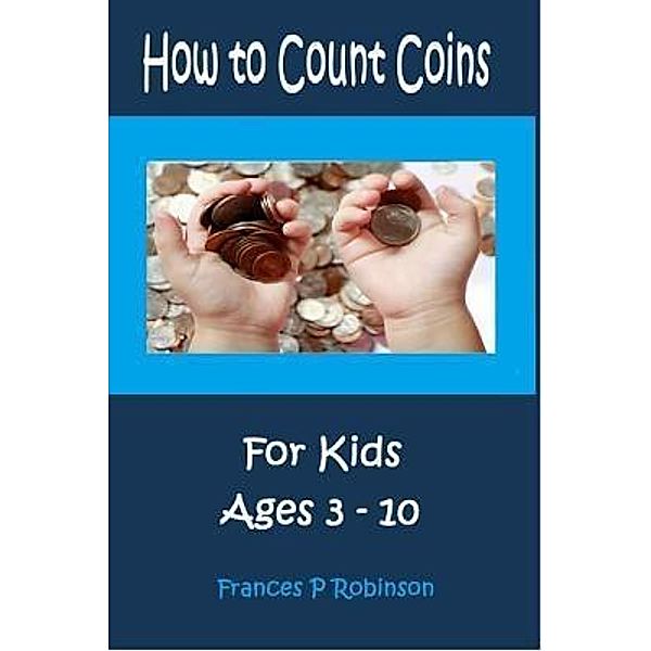 How to Count Coins / Frances P Robinson, Frances P