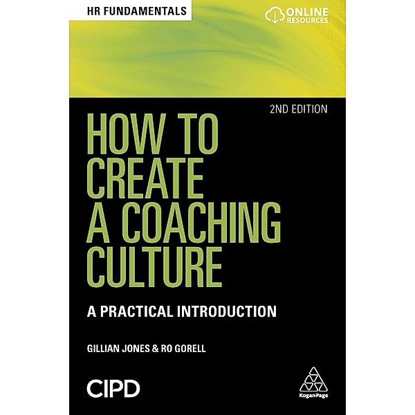 How to Create a Coaching Culture / Fundamentals, Gillian Jones, Ro Gorell