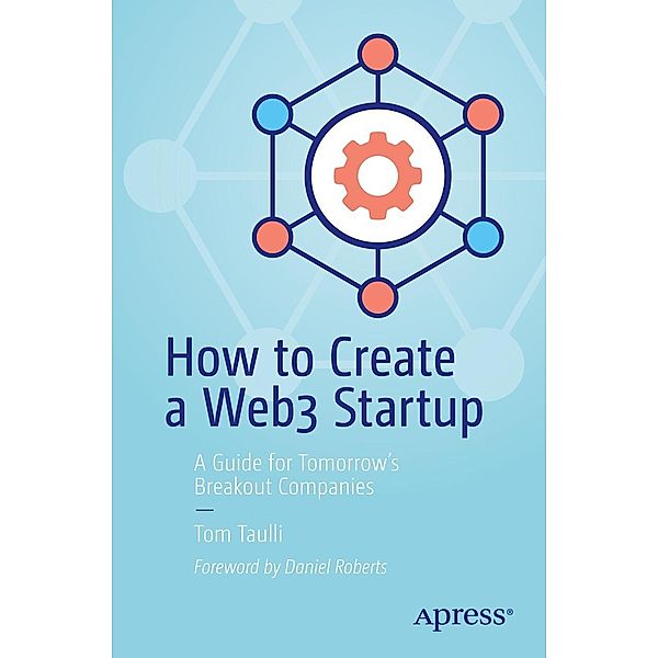 How to Create a Web3 Startup, Tom Taulli