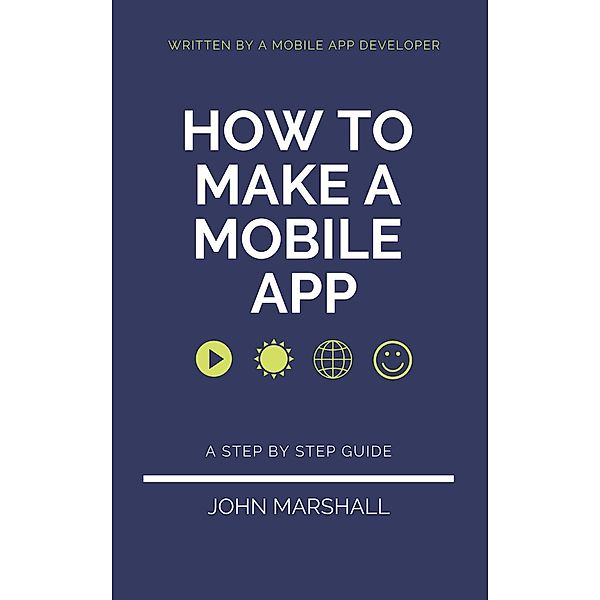 How To Create An App, John Marshall