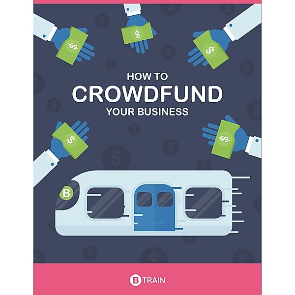 How to Crowdfund Your Business, Jason Curry