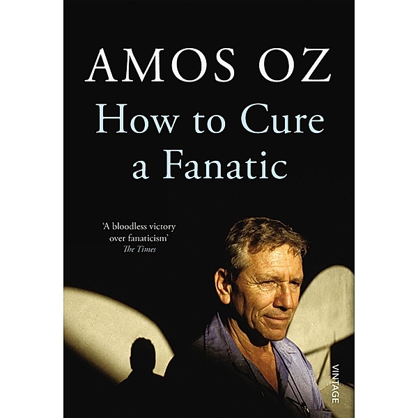 How to Cure a Fanatic, Amos Oz