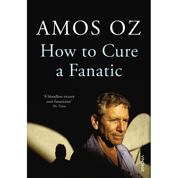 How to Cure a Fanatic, Amos Oz