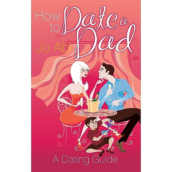 How to Date a Dad, Jo Abi