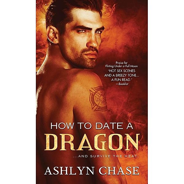 How to Date a Dragon / Flirting with Fangs, Ashlyn Chase