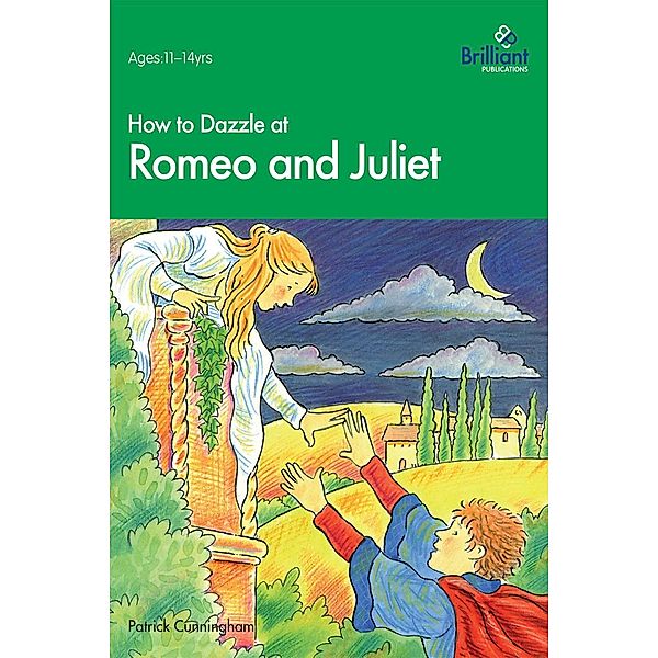 How to Dazzle at Romeo and Juliet / Andrews UK, Patrick M. Cunningham