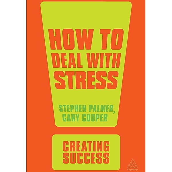 How to Deal with Stress / Creating Success Bd.24, Stephen Palmer, Cary Cooper