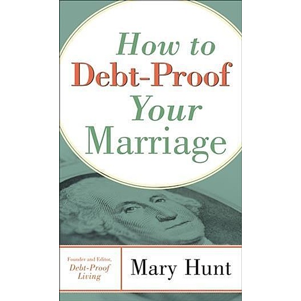 How to Debt-Proof Your Marriage, Mary Hunt