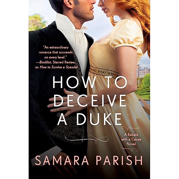 How to Deceive a Duke / Rebels with a Cause Bd.2, Samara Parish