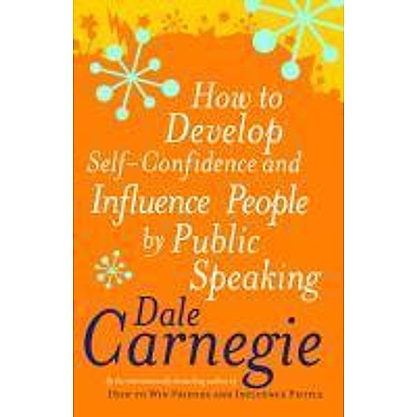 How To Develop Self-Confidence, Dale Carnegie